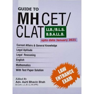 Aarti & Co.'s Guide to MH-CET / CLAT (LLB / BLS / BBA-LLB) Entrance Exam 2021 | MH-CET Law 2021 by Cyrus J. Pooniwala, Adv. Aarti Bhavin Shah